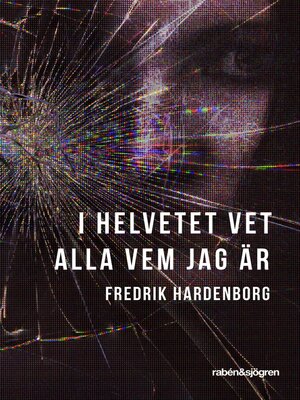 cover image of I helvetet vet alla vem jag är